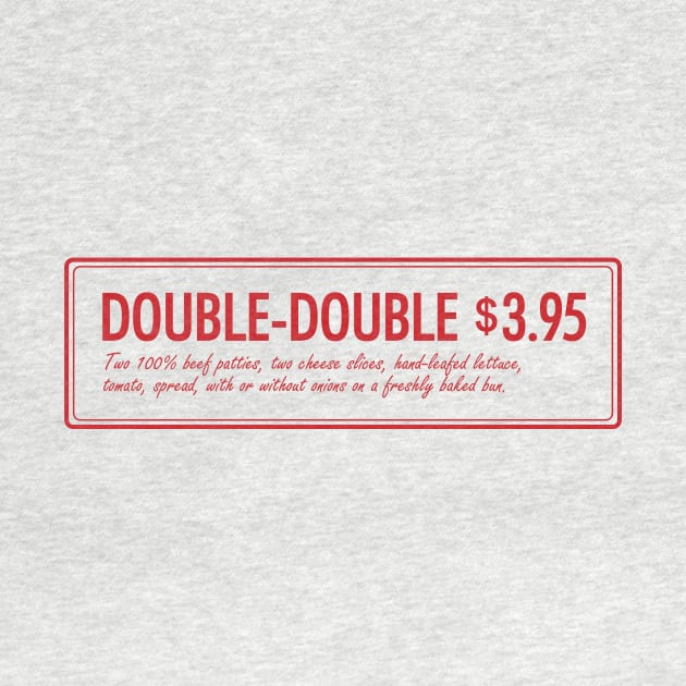 In-N-Out Double Double Animal Style Burger by Tees_N_Stuff